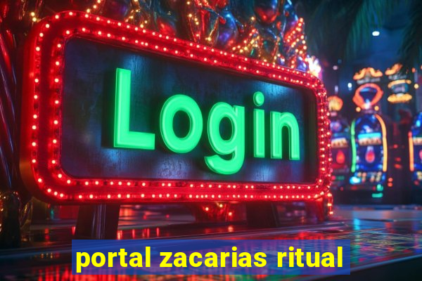 portal zacarias ritual